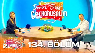 Demet ve Jess'le Gel Konuşalım 134. Bölüm @GelKonusalim