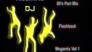 Robimau DJ - 80's Flashbacks  Megamix Vol 1