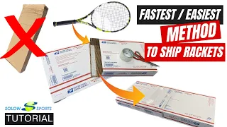 Fastest/Easiest Method To Ship Rackets