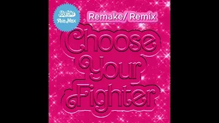 Ava Max - Choose Your Fighter (Remake/Remix) (Pop)
