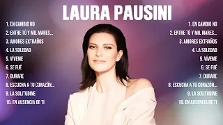 Laura Pausini Mix Top Hits Full Album ▶️ Full Album ▶️ Best 10 Hits Playlist