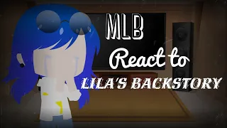 MLB Characters react to Lila's Backstory and ???//MLB//OG AU//Original