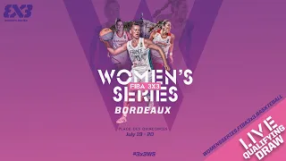 RE-LIVE | FIBA 3x3 Women's Series Bordeaux Stop 2023 | Qualifying Draw