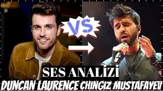 The Voice Analysis of Duncan Laurence VS Chingiz Mustafayev (Who Do You Think Was Better?)