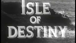 Isle of Destiny 1940 South Seas Pacific Adventure Movie Film