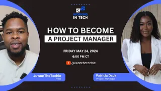 Working in Tech Ep. 26 - How to Become A Project Manager with Patricia Dada