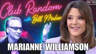 Marianne Williamson | Club Random with Bill Maher