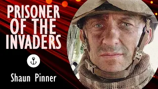 Shaun Pinner - Captured by Russians After Fighting in Mariupol, he was Tormented, Beaten and Starved