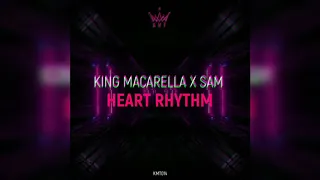 King Macarella & SAM - Heart Rhythm