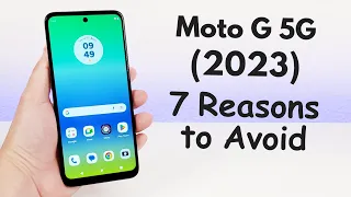 Motorola Moto G 5G (2023) - 7 Reasons to Avoid (Explained)