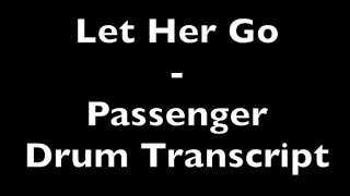 Let Her Go - Passenger - Drum Transcript - DIFFICULTY 1/5 ⭐️