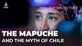 The Mapuche and the Myth of Chile [Los Mapuche y el Mito de Chile] | The Big Picture