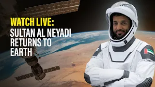 WATCH LIVE: UAE astronaut Sultan Al Neyadi returns to Earth