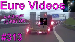Eure Videos #313 - Eure Dashcamvideoeinsendungen #Dashcam