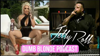 Dumb Blonde Podcast: Jelly Roll ( Full Episode )