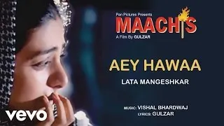 Aey Hawaa Best Audio Song - Maachis|Tabu|Lata Mangeshkar|Gulzar|Vishal Bhardwaj