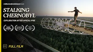 Stalking Chernobyl: Exploration After Apocalypse