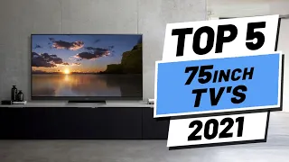 Top 5 BEST 75 Inch TVs of [2021]