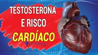 TESTOSTERONA E RISCO CARDÍACO