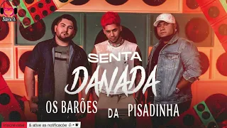 SEU NEGO OS BARÕES DA PISADINHA 2021 SÓ MÚSICAS NOVAS PISADINHA PAREDÃO 2021 DEZEMBRO 2021