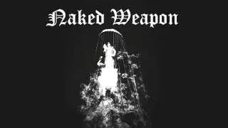 Naked Weapon (promo)