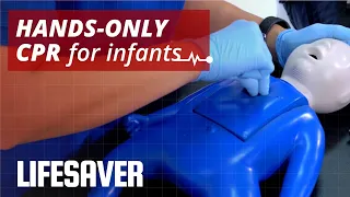 How to Conduct Hands-Only CPR to an Infant | LIFESAVER