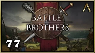 Battle Brothers - Early Access 2 - Pt.77 "Raiding Orc Encampments" [Battle Brothers Gameplay]