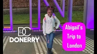 Donerry Kids - Abigail's trip to London