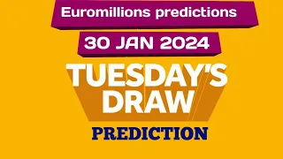 Euromillions prediction for today 30 Jan 2024 | euromillions live tonight prediction 