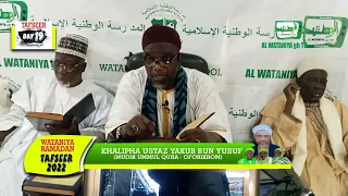 WATANIYA RAMADAN TAFSEER 2022 DAY 19. BY: KHALIFA SHAIKH YAKUB BUN YUSUF.