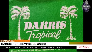 " DAKRIS POR SIEMPRE EL UNICO "