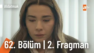 Aldatmak 62. Bölüm 2. Fragman | "Ben bu adam için ölürüm!"