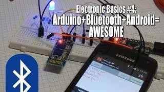 Electronic Basics #4: Arduino+Bluetooth+Android=Awesome