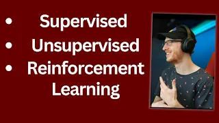 Supervised Learning vs Unsupervised Learning vs Reinforcement Learning | ML Fundamentals 1