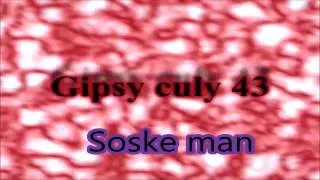 Gipsy culy 43 Soske man