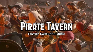 Pirate Tavern | D&D/TTRPG Tavern/Inn Music | 1 Hour