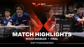 Ni Xia Lian/Luka Mladenovic vs He Zhuojia/Zhou Kai | XD Final | WTT Feeder Panagyurishte 2023