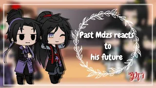 Mdzs react to future||•Pt1