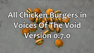 Finding All Chicken Burgers in Voices Of The Void 0.7.0