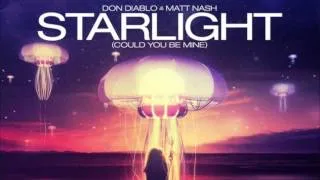 Don Diablo & Matt Nash - Starlight (Could You Be Mine) (Extended Mix)