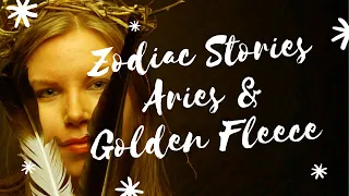 Zodiac Stories: Aries and The Golden Fleece