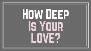 Test How Deep is Your Love | Love Personality Test | BGMines