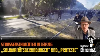 Strassenschlachten in Leipzig - "Solidaritätsbekundung" und "Proteste"!