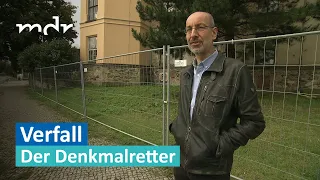 Denkmalretter will alte Gebäude in Zittau vor dem Verfall bewahren | MDR um Zwei | MDR