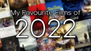 My Favourite Films of 2022