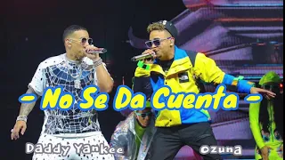 Ozuna, Daddy yanke_No se da cuenta (Letra)