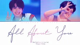 All About You color coded lyrics by TF (TF 家族) Zhang Ji & Zhu Zhixin