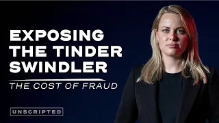 "The Tinder Swindler defrauded me of £200,000" | Unscripted