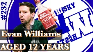 Evan Williams Aged 12 Years 101 Proof WhiskyWhistle Whisky Review #232