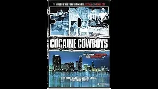 Cocaine Cowboys (Full Documentary)